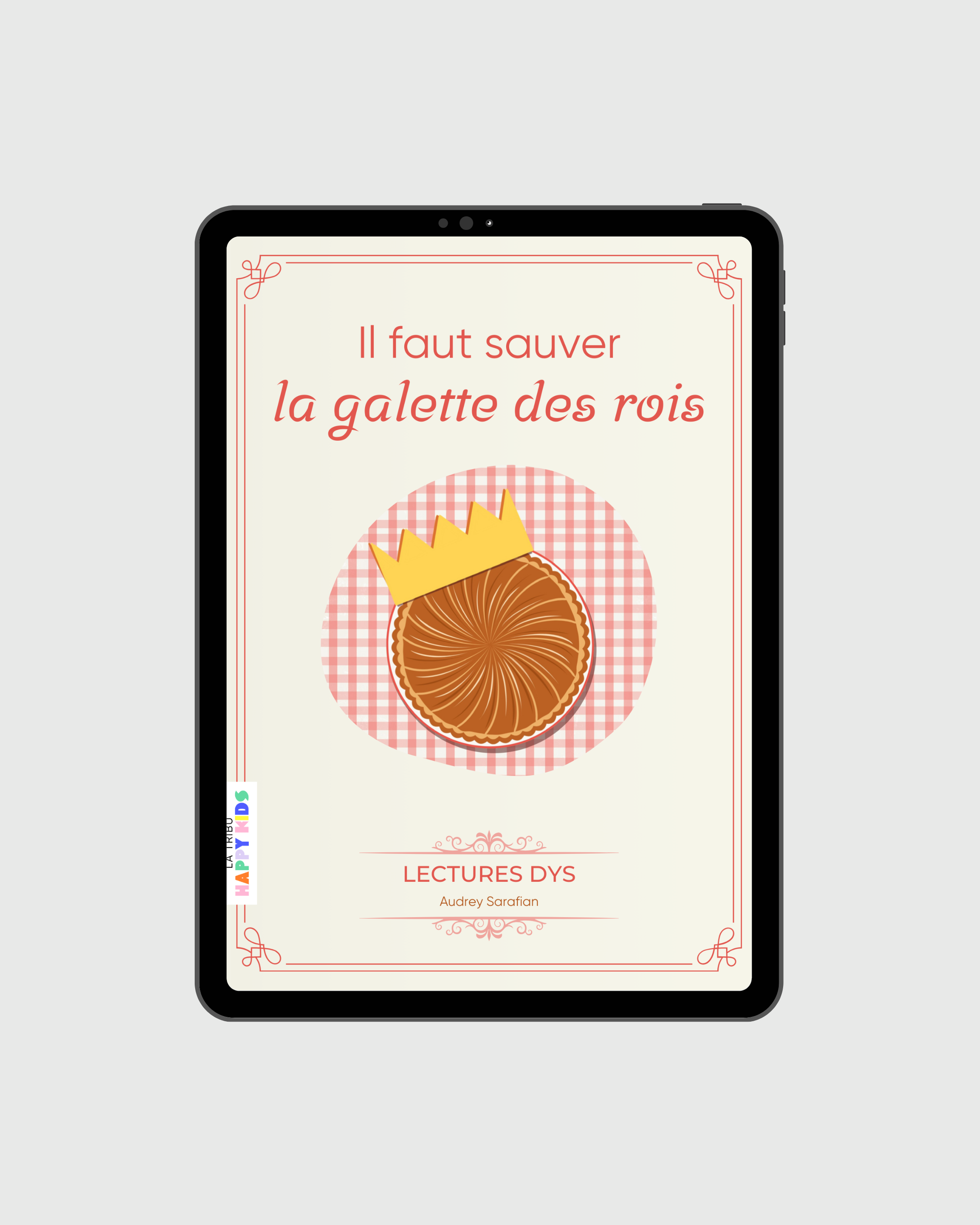 Lectures DYS : Il faut sauver la galette des rois !