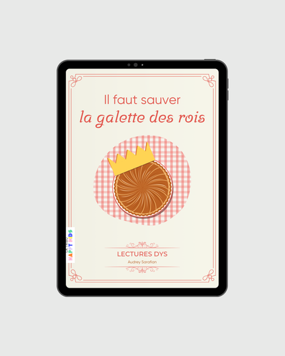 Lectures DYS : Il faut sauver la galette des rois !