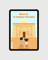 Lectures DYS : Rami et le temple d'Anubis, histoire pour enfant dyslexique